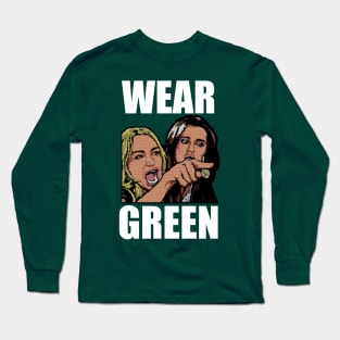 Yelling at Cat Meme - Wear Green Long Sleeve T-Shirt